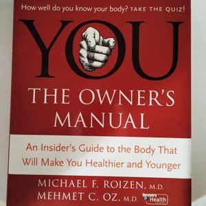 You:  The Owner's Manual by Dr. Michael Roizen & Dr. Mehmet Oz - Hardback Book